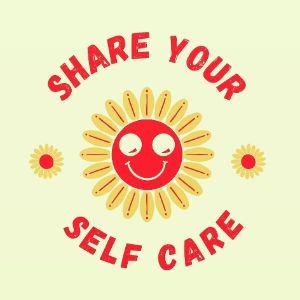 share your self care