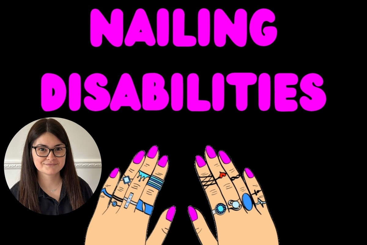 Nailing Disabilities Yasmin Hodge Header